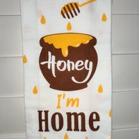 Honey I'm Home Towel